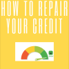 How to repair your credit